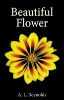 Beautiful Flower 0990020606 Book Cover