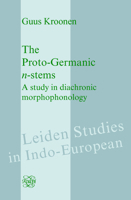 The Proto-Germanic N-Stems: A Study in Diachronic Morphophonology 9042032928 Book Cover