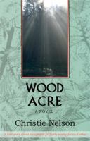 Woodacre: A novel 0984826106 Book Cover