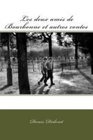 Les deux amis de bourbonne et autres contes 1530049016 Book Cover