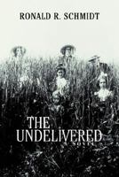 The Undelivered 0595706177 Book Cover