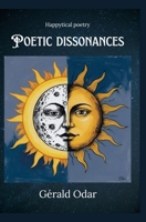 Poetic dissonances: mental health poetry (Happytical poetry and dreamality) B0GW43XNXT Book Cover