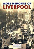 More Memories of Liverpool 1903204585 Book Cover