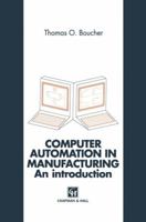 Computer Automation in Manufacturing: An introduction 041260230X Book Cover