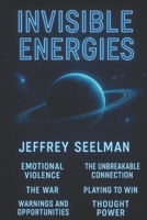 Invisible Energies B0F86JL55B Book Cover