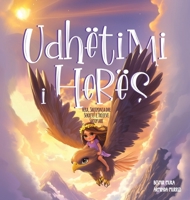 Udhëtimi i Herës: Hera, Shqiponja dhe Sekretet e Trojeve Shqiptare (Albanian Edition) 992883511X Book Cover