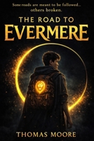 The Road to Evermere 0646738062 Book Cover