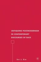 Critiquing Postmodernism in Contemporary Discourses of Race 023061874X Book Cover