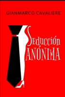 Seducción anónima B0BLCV66XY Book Cover