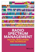 Radio Spectrum Management: Policies, Regulations and Techniques 1118511794 Book Cover