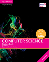 GCSE Computer Science for AQA Student Book with Cambridge Elevate Enhanced Edition (2 Years) 1316504018 Book Cover