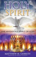 Holy Spirit: The Sevenfold Spirit of God 163050985X Book Cover