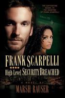 Frank Scarpelli: High Level Security Breached 1092215247 Book Cover