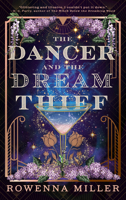 The Dancer and the Dream Thief 031657192X Book Cover