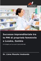 Successo imprenditoriale tra le PMI di proprietà femminile a Lusaka, Zambia (Italian Edition) 6208017246 Book Cover