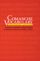 Comanche Vocabulary: Trilingual Edition 0292727836 Book Cover