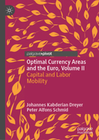 Optimal Currency Areas and the Euro, Volume II: Capital and Labor Mobility 3031388666 Book Cover