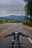 Handsfree: The Discipline of Control 6219697553 Book Cover