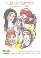 Vida De Santos Contada a Los Ninos/ Life of Saints told to Children 9505077483 Book Cover