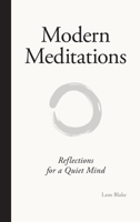 Modern Meditations: Reflections for a Quiet Mind B0FNC1GR8T Book Cover