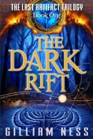 The Dark Rift (The Last Artifact Trilogy #1) 0991726588 Book Cover