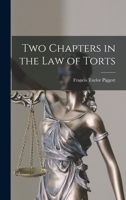 Two Chapters in the Law of Torts 1240146450 Book Cover