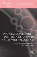 Financial Development, Institutions, Growth and Poverty Reduction (Studies in Development Economics) 0230201776 Book Cover