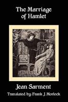 The Marriage of Hamlet: A Play in Three Acts 1434411931 Book Cover