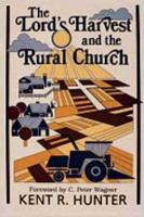 The Lord's Harvest and the Rural Church: A New Look at Ministry in the Agri-Culture 0834115034 Book Cover