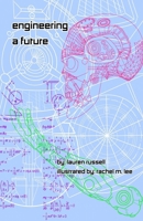 Engineering a Future B0GS2XZ5TQ Book Cover