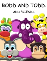 RODD AND TODD AND FRIENDS B0FQJRJYDL Book Cover