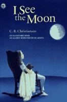 I See the Moon 0689319282 Book Cover