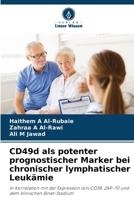CD49d als potenter prognostischer Marker bei chronischer lymphatischer Leukämie (German Edition) 6208622034 Book Cover