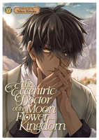 The Eccentric Doctor of the Moon Flower Kingdom Vol. 15 B0H9H3H5QK Book Cover