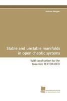 Stable and Unstable Manifolds in Open Chaotic Systems 3838106202 Book Cover