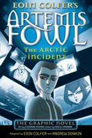 Artemis Fowl: The Arctic Incident. The Graphic Novel 1423114078 Book Cover