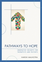 Pathways to Hope: Innovative Insights for Therapists and Patients 0761864644 Book Cover
