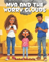 Mya and the Worry Clouds B0G77SGTXG Book Cover