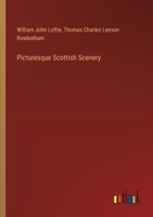 Picturesque Scottish Scenery 3385393523 Book Cover