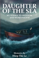 DAUGHTER OF THE SEA: My Voyage to Freedom and Womanhood 1645500705 Book Cover