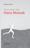 Das Leben des Haru Nowak (German Edition) 3769362616 Book Cover