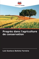 Progrès dans l'agriculture de conservation (French Edition) 6207422619 Book Cover