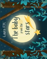 The baby from the stars B08P3QVRN1 Book Cover