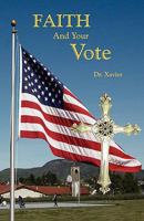 Faith and Your Vote 1602646708 Book Cover