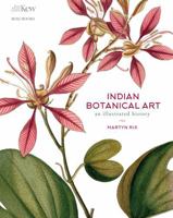 Indian Botanical Art: An Illustrated History 8195256651 Book Cover