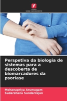 Perspetiva da biologia de sistemas para a descoberta de biomarcadores da psoríase (Portuguese Edition) 620713110X Book Cover