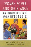 Women, Power and Resistance: An Introduction to Women's Studies 0335193900 Book Cover