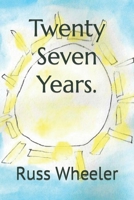 Twenty Seven Years. 1975763777 Book Cover
