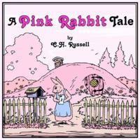 A Pink Rabbit Tale 1425929540 Book Cover