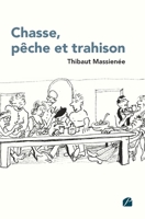 Chasse, pêche et trahison (French Edition) B0CM4YQRX9 Book Cover